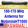 1X HT1000TXV150 ANTENNA VHF 150-170MHz Motorola HT1000 ASTRO SABER VISAR