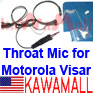 1X MHAKTRA Surveillance Throat Mic for Motorola VISAR